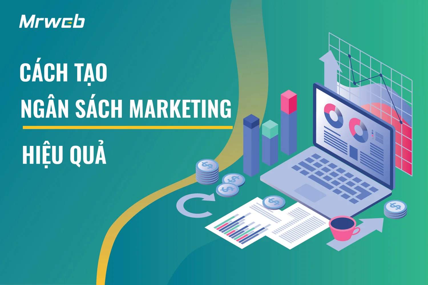 Cách tạo ngân sách marketing hiệu quả